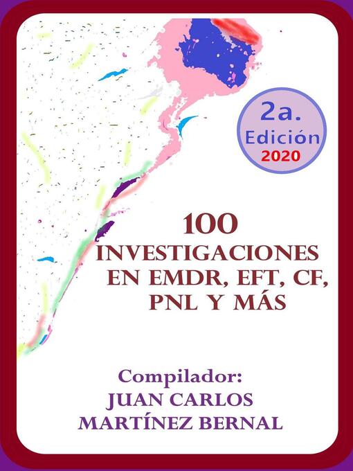 Title details for 100 Investigaciones en EMDR, EFT, CF, PNL y más by JUAN CARLOS MARTINEZ BERNAL - Available